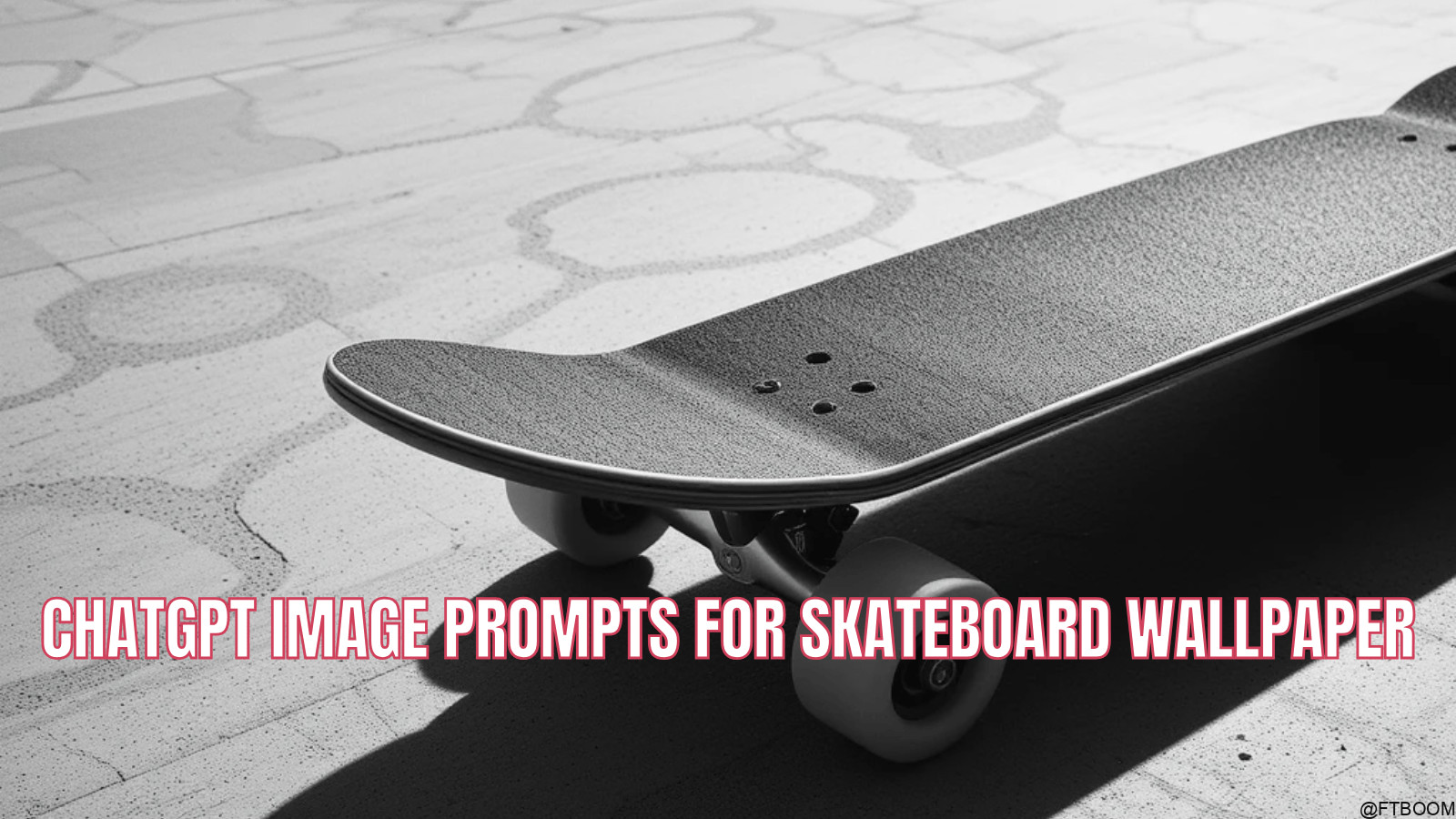 Chatgpt Image Prompts for Skateboard Wallpaper